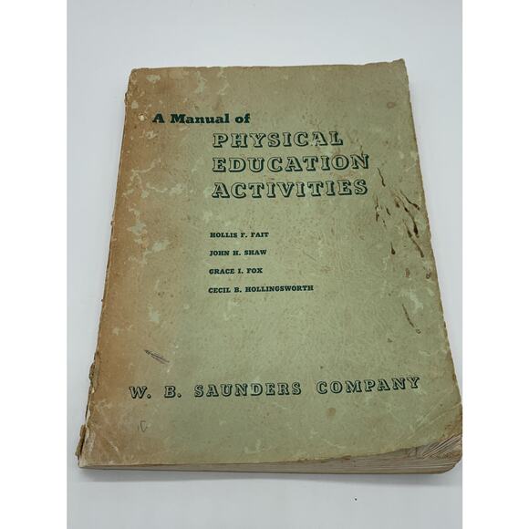 Vintage A Manual Of Physical Education Activities W.B. Saunders Company As Is - Picture 1 of 7